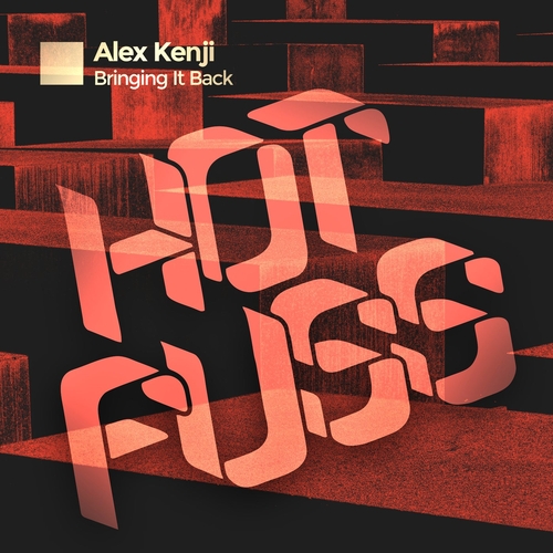Alex Kenji - Bringin' It Back [HF116BP]